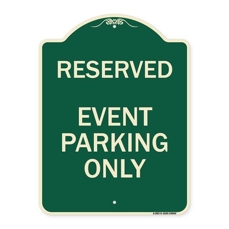 Signmission Designer Series Event Parking Only, Green & Tan Heavy-Gauge Aluminum Sign, 24" x 18", G-1824-24064 A-DES-G-1824-24064